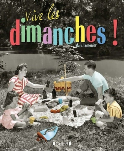 Livrenpoche : Vive les dimanches ! - Marc Lemonier - Livre
