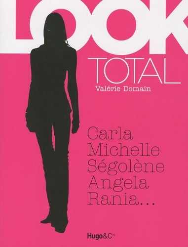 Livrenpoche : Total look : La garde robe des femmes politiques décryptée - Valérie Domain - Livre