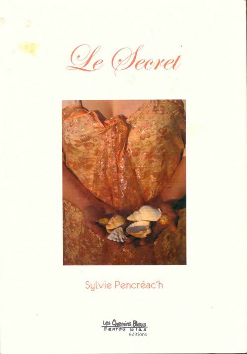 Livrenpoche : Le secret - Sylvie Pencréac'H - Livre