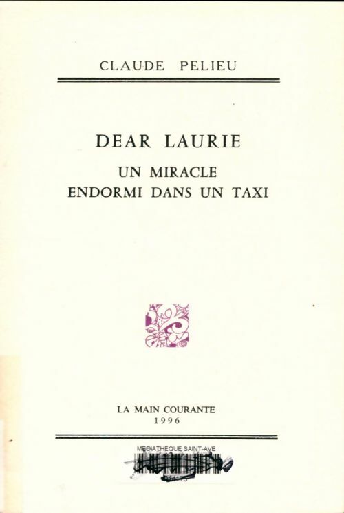 Livrenpoche : Dear Laurie un miracle endormi dans un taxi - Claude Pélieu - Livre