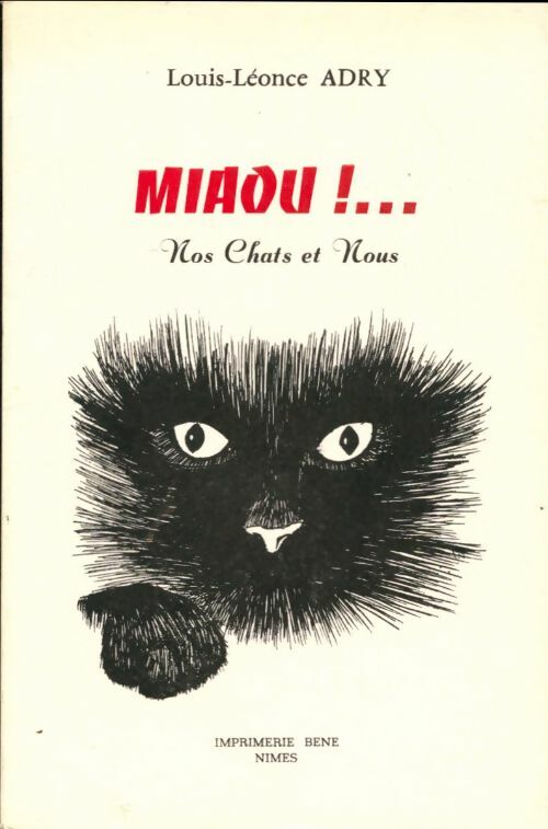 Livrenpoche : Miaou ! Nos chats et nous - Louis-Léonce - Livre