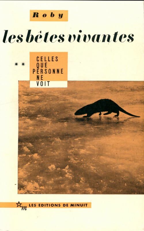 Livrenpoche : Les bêtes vivantes Tome II : Celles que personne ne voit - Roby - Livre