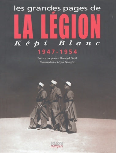 Livrenpoche : Les grandes pages de la légion képi blanc 1947-1954 - Collectif - Livre