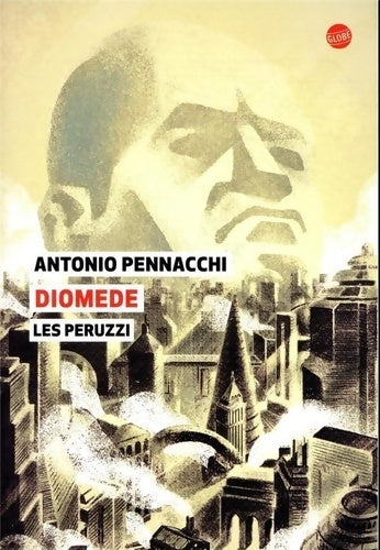Livrenpoche : Diomède - Les Peruzzi - Antonio Pennacchi - Livre