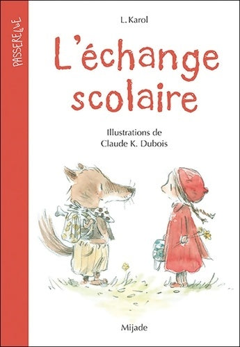 Livrenpoche : Échange scolaire - CLAUDE K. DUBOIS - Livre