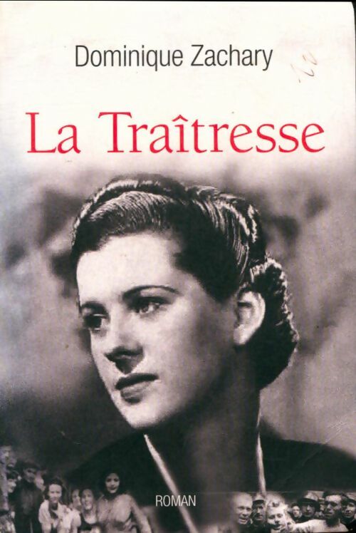 Livrenpoche : La traîtresse - Dominique Zachary - Livre