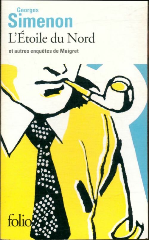 Livrenpoche : L'etoile du Nord et autres enquêtes de Maigret - Georges Simenon - Livre