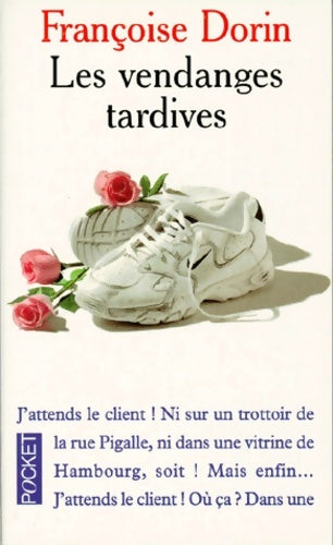 Livrenpoche : Les vendanges tardives - Françoise Dorin - Livre