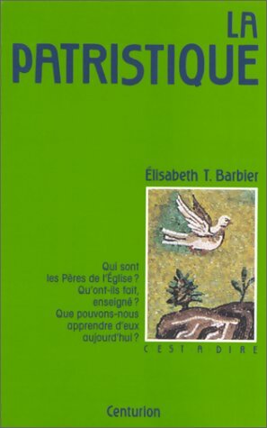 Livrenpoche : La patristique - Elisabeth Barbier - Livre