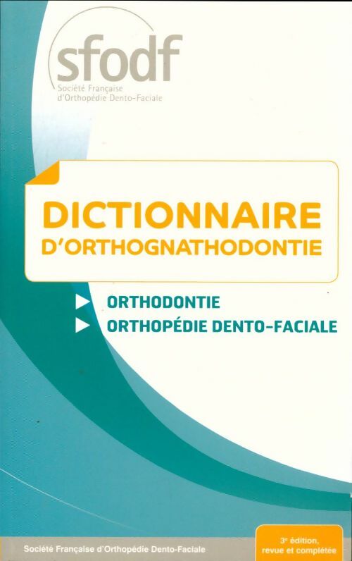 Livrenpoche : Dictionnaire d'orthognathodontie - Collectif - Livre