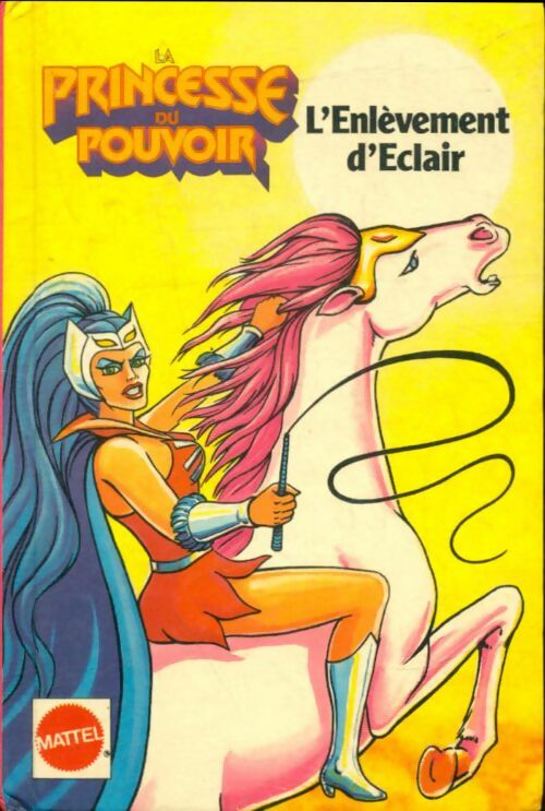Livrenpoche : La princesse du pouvoir : L'enlèvement d'Eclair - John Grant - Livre