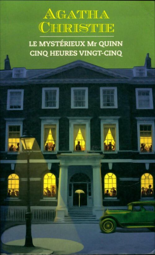 Livrenpoche : Le mystérieux Mr Quinn / Cinq heures vingt-cinq - Agatha Christie - Livre