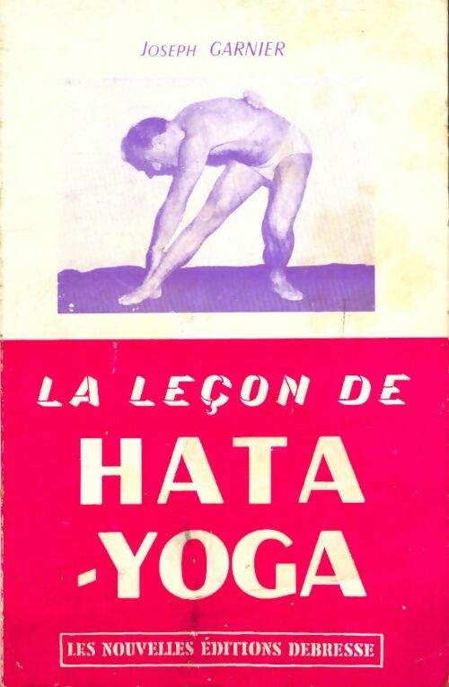 Livrenpoche : La leçon de hata-yoga - Joseph Garnier - Livre