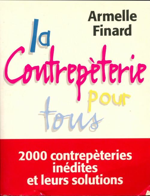 Livrenpoche : La contrepèterie pour tous - Armelle Finard - Livre