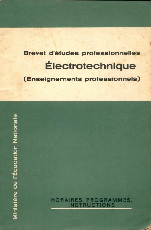 Livrenpoche : Brevet d'études profesionnelles électrotechnique (enseignements profesionnels) 1969 - Collectif - Livre