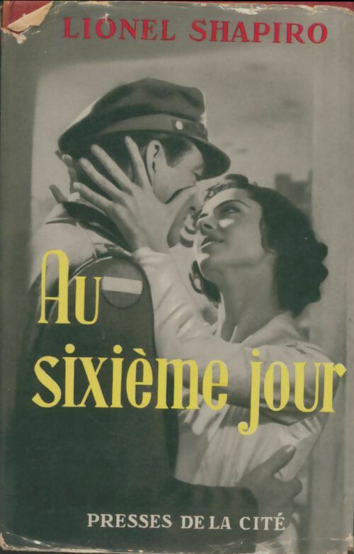 Livrenpoche : Au sixième jour - Lionel Shapiro - Livre