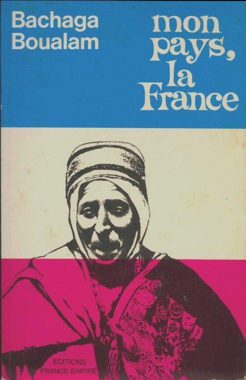 Livrenpoche : Mon pays... La France - Bachaga Boualam - Livre