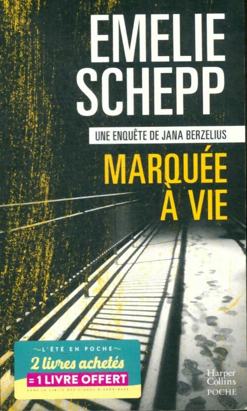 Livrenpoche : Marquée à vie - Emelie Schepp - Livre