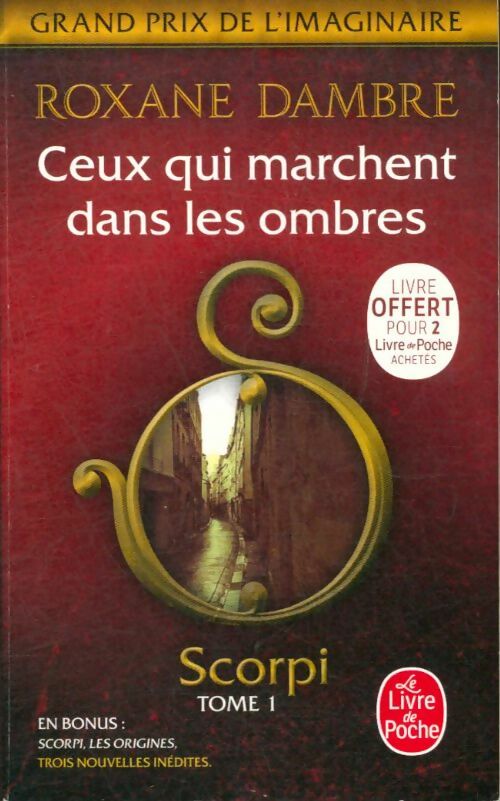 Livrenpoche : Scorpi Tome I : Ceux qui marchent dans les ombres - Roxane Dambre - Livre