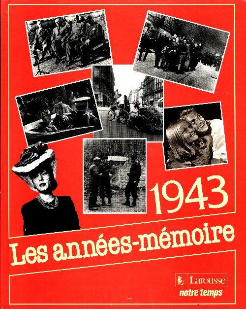 Livrenpoche : Les années-mémoire : 1943 - Albert Blanchard - Livre