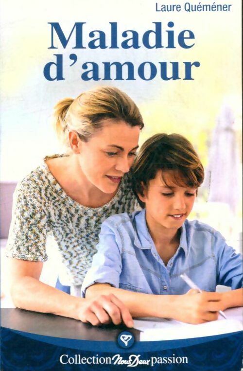 Livrenpoche : Maladie d'amour - Laure Quéméner - Livre