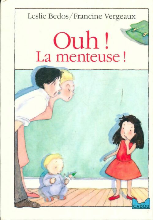 Livrenpoche : Ouh ! La menteuse ! - Francine Leslie; Vergeaux - Livre