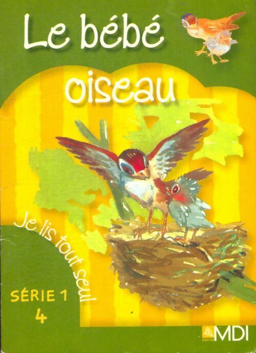 Livrenpoche : Je lis tout seul série 1 : Le bébé oiseau - Collectif - Livre