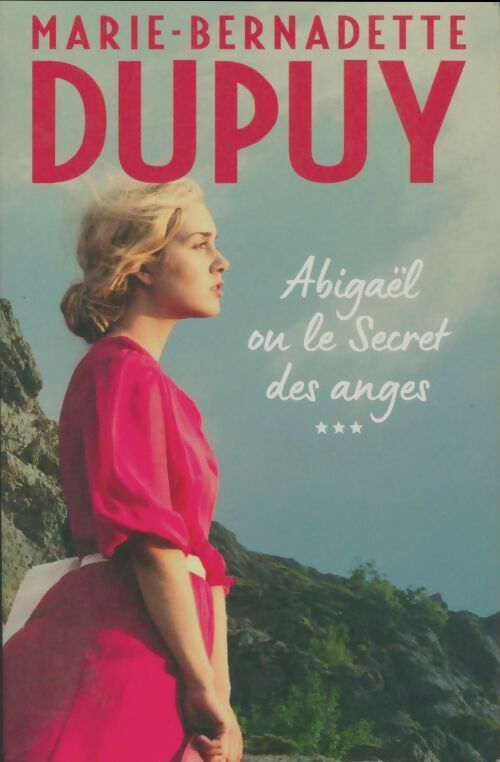 Livrenpoche : Abigaël Tome III : Messagère des anges - Marie-Bernadette Dupuy - Livre