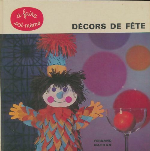 Livrenpoche : Décors de fête - Ilse Ströbl-Wohlschläger - Livre