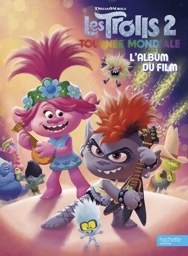 Livrenpoche : Dreamworks - trolls 2-album du film - Dreamworks - Livre
