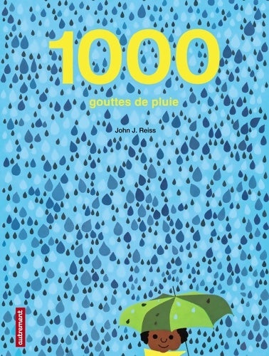 Livrenpoche : 1 000 gouttes de pluie - John J. Reiss - Livre