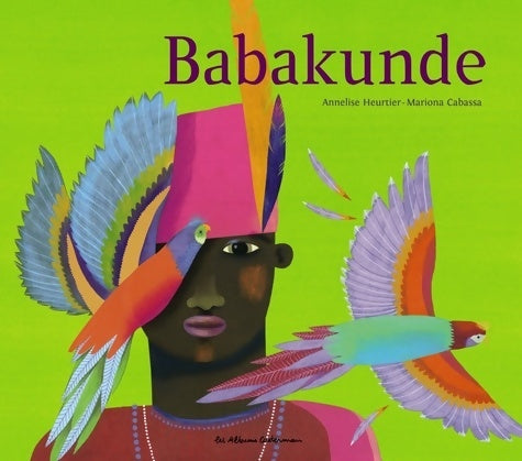 Livrenpoche : Babakunde - Annelise Heurtier - Livre