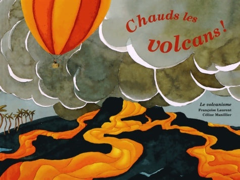 Livrenpoche : CHAUDS LES VOLCANS ! - MANILLI LAURENT - Livre
