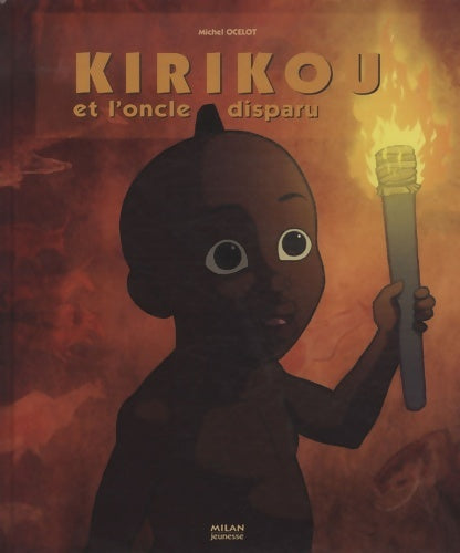 Livrenpoche : Kirikou et l'oncle disparu - Michel Ocelot - Livre