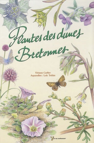 Livrenpoche : Plantes des dunes bretonnes - Viviane Carlier - Livre