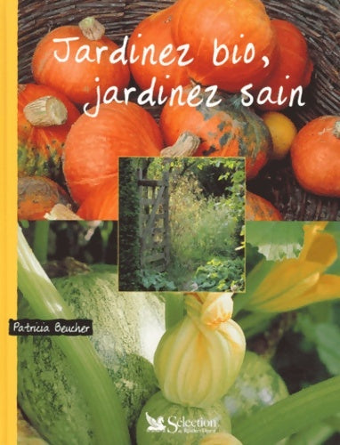 Livrenpoche : Jardinez bio jardinez sain - Patricia Beucher - Livre