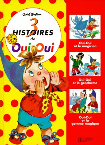Livrenpoche : Recueil Oui-Oui n°3 - Enid Blyton - Livre