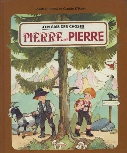 Livrenpoche : Pierre et Pierre - Josette Blanco - Livre