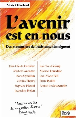 Livrenpoche : L'avenir est en nous - Des aventuriers de l'existence témoignent - Marie Clainchard - Livre