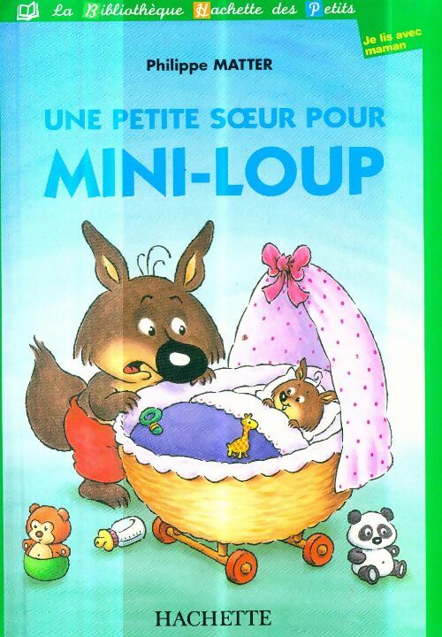 Livrenpoche : Une petite soeur pour mini-loup - Philippe Matter - Livre