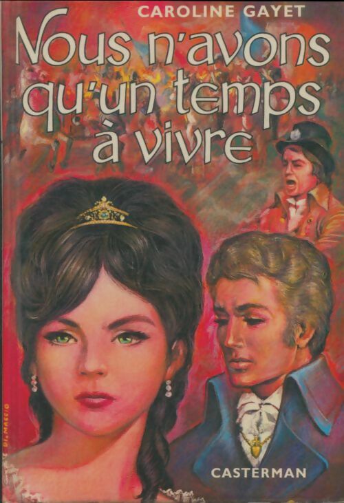 Livrenpoche : Nous n'avons qu'un temps à vivre - Caroline Gayet - Livre