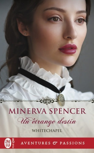 Livrenpoche : Whitechapel Tome I : Un étrange destin - Minerva Spencer - Livre