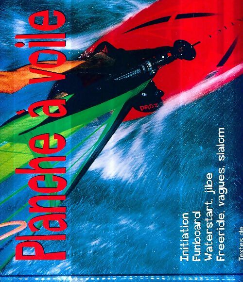Livrenpoche : Planche à voile - Philippe Lavigne - Livre
