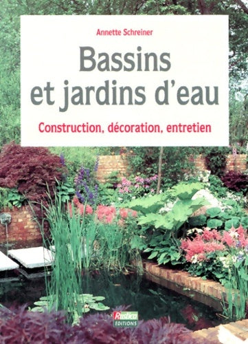 Livrenpoche : Bassins et jardins d'eau - Annette Schreiner - Livre