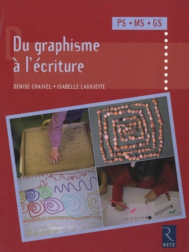 Livrenpoche : Du graphisme à l'écriture - Denise Chauvel - Livre