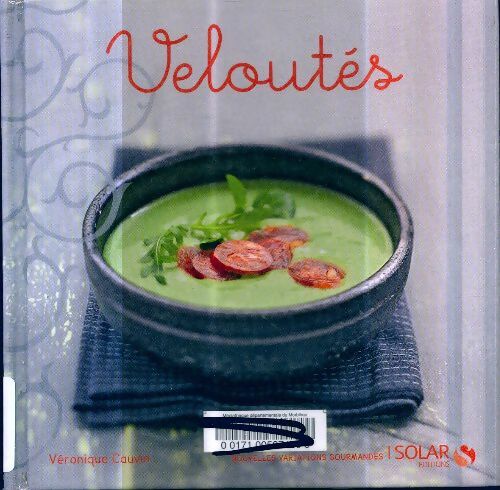 Livrenpoche : Veloutés - Nouvelles variations gourmandes - Véronique Cauvin - Livre