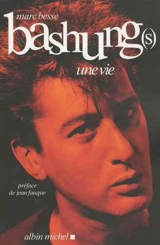 Livrenpoche : Bashung : Une vie - Marc Besse - Livre