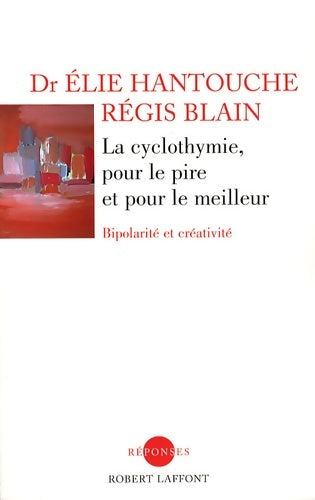 Livrenpoche : La Cyclothymie pour le pire et pour le meilleur - Hantouche Elie - Livre