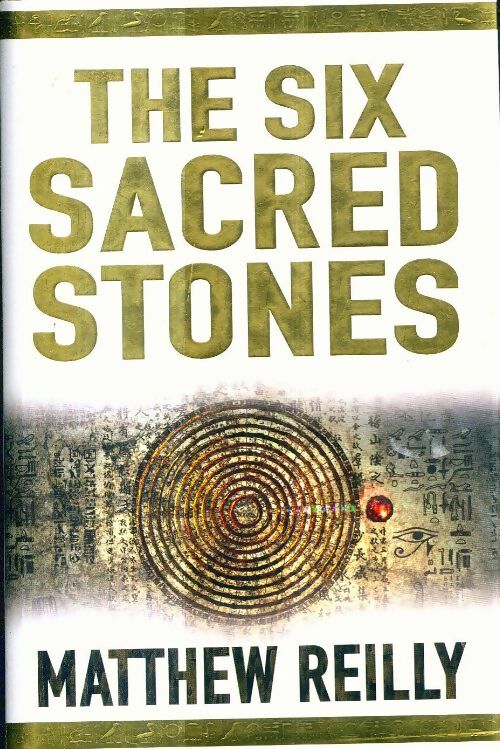 Livrenpoche : The six sacred stones - Matthew Reilly - Livre