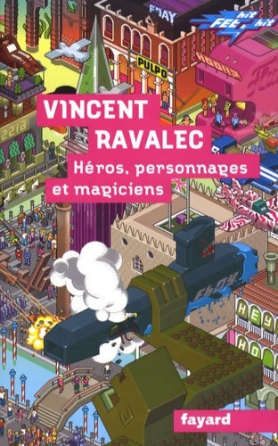 Livrenpoche : Héros personnages et magiciens - Vincent Ravalec - Livre
